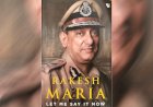 मुंबई के पूर्व पुलिस कमिश्नर राकेश मारिया ने किए अजमल कसाब से जुड़े कई खुलासे,बीजेपी ने कांग्रेस को कोसा,हिंदू आतंकवाद के नाम पर देश को गुमराह करने की कोशिश का लगाया आरोप