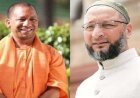 यूपी पहुंचे ओवैसी ने खुद को बताया लैला और सीएम योगी को कहा मजनू, जानें पूरा मामला