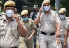 दिल्ली में कोरोना का कोहराम, एडिशनल कमिश्नर सहित 1000 से ज्यादा पुलिसकर्मी हुए संक्रमित