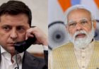 आज यूक्रेन के राष्ट्रपति वलोडिमिर जेलेंस्की से  प्रधानमंत्री नरेंद्र मोदी  फोन पर करेंगे बातचीत