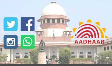 शीर्ष अदालत अब करेगी सोशल मीडिया प्रोफाइल को आधार से लिंक करने संबंधी मामलों की सुनवाई, हाईकोर्ट नें लंबित मामलेों को किया ट्रांस्फर