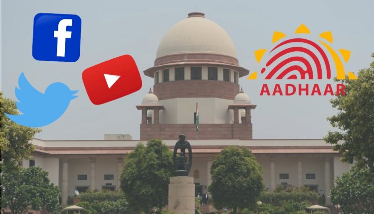 शीर्ष अदालत अब करेगी सोशल मीडिया प्रोफाइल को आधार से लिंक करने संबंधी मामलों की सुनवाई, हाईकोर्ट नें लंबित मामलेों को किया ट्रांस्फर